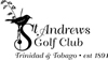 St. Andrews Golf Club | Trinidad & Tobago #1 Golf Course
